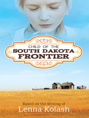 cover image of Child of the South Dakota Frontier